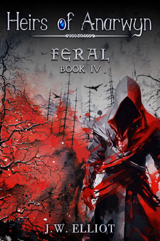 Feral (Heirs of Anarwyn, Book 4)