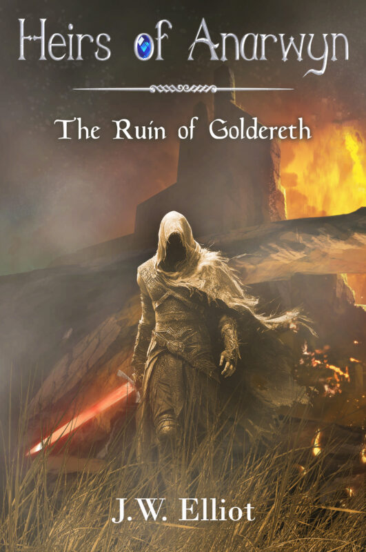 Heirs of Anarwyn: The Ruin of Goldereth (Prequel Short Story)
