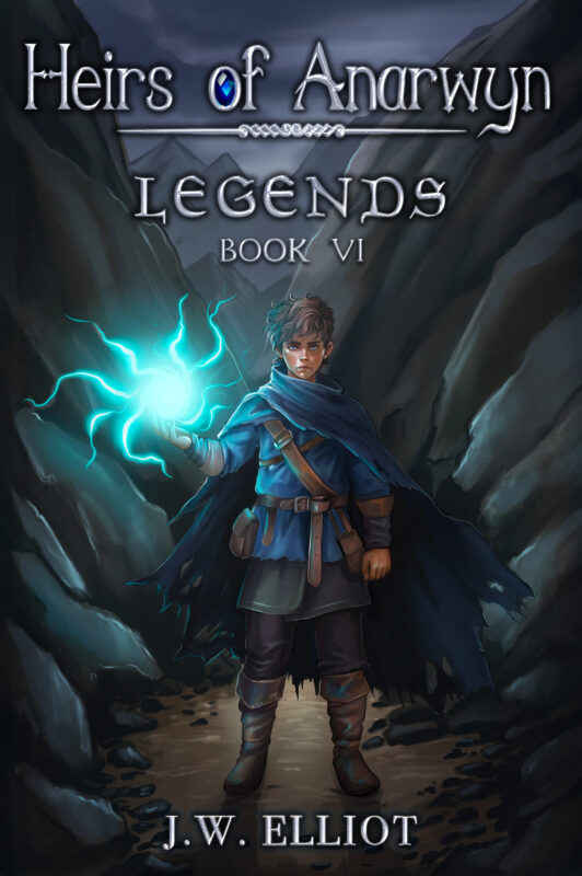 Legends (Heirs of Anarwyn, Book 6)